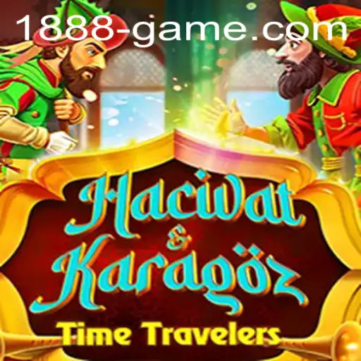 Exploring HacivatandKaragoz: The Cultural Heritage Meets Gaming in 1888game